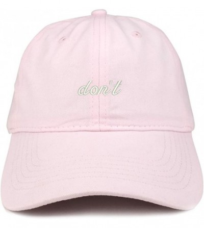 Baseball Caps Don't Embroidered Brushed Cotton Adjustable Cap Dad Hat - Light Pink - CQ185HO0DGX